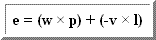 e=(w * p) + (-v *1)